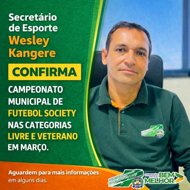 VEM AÍ: Campeonato Municipal de Futebol Society promete agitar março com categorias Livre e Veterano