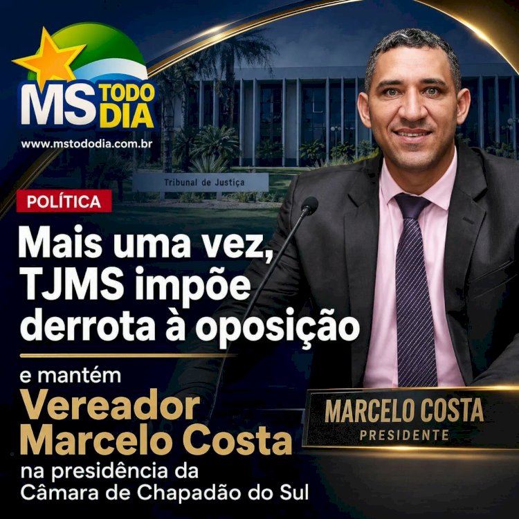 Mais uma vez, TJMS impõe derrota à oposição e mantém Marcelo Costa na presidência da Câmara de Chapadão do Sul